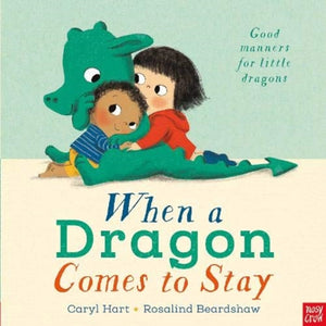 When a Dragon Comes to Stay, Caryl Hart