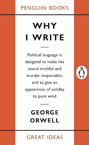 Why I Write, George Orwell